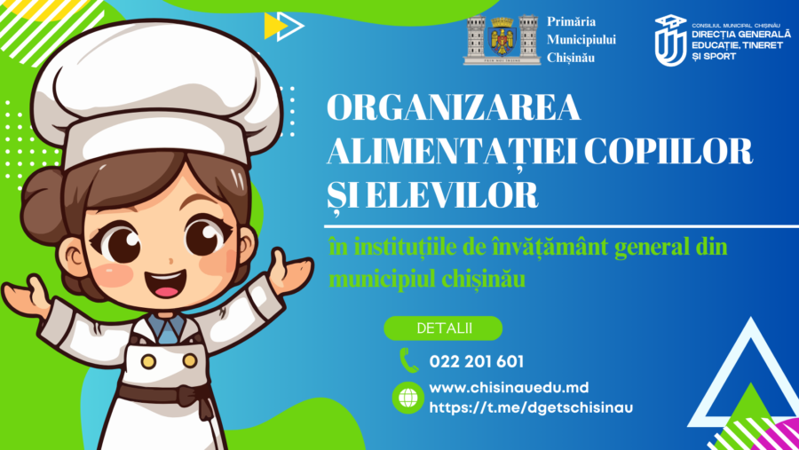 Organizarea alimentației copiilor și elevilor în instituțiile de învățământ general din municipiul Chișinău